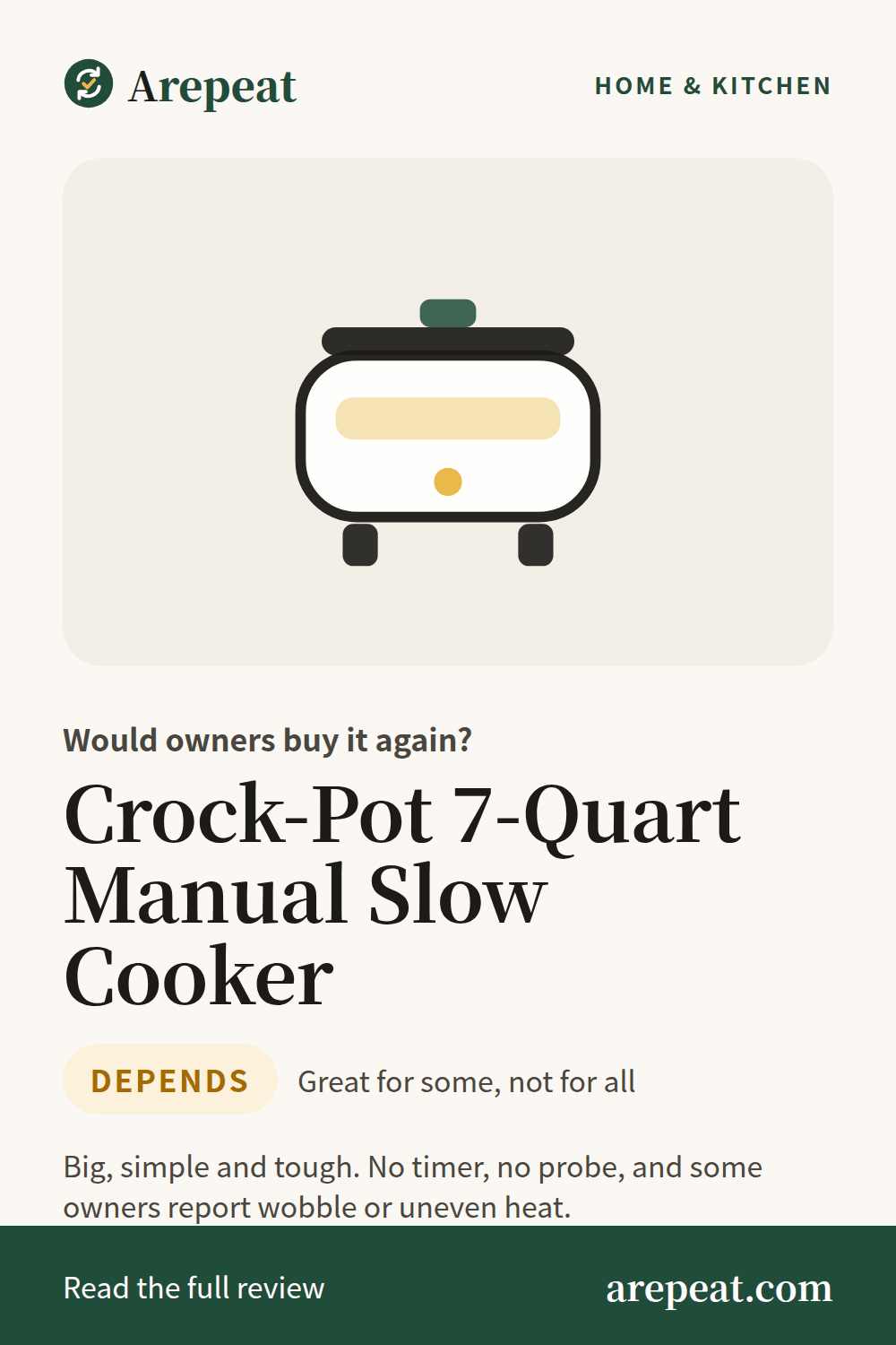 Crock-Pot 7-Quart Manual Slow Cooker review: would owners buy it again?
