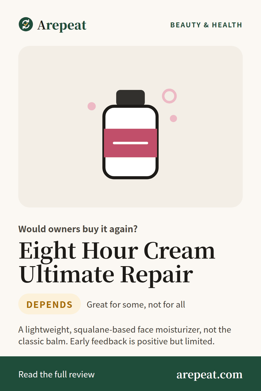 Eight Hour Cream Ultimate Repair review: would owners buy it again?