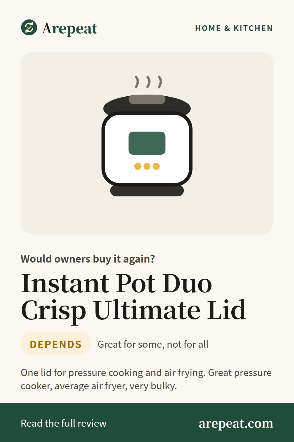 Instant Pot Duo Crisp Ultimate Lid review: would owners buy it again?