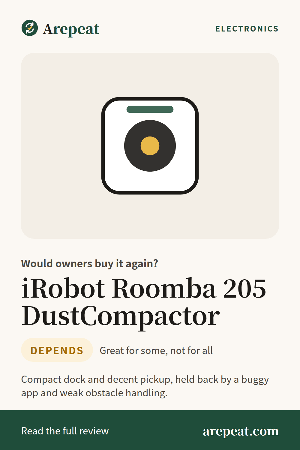 iRobot Roomba 205 DustCompactor review: would owners buy it again?