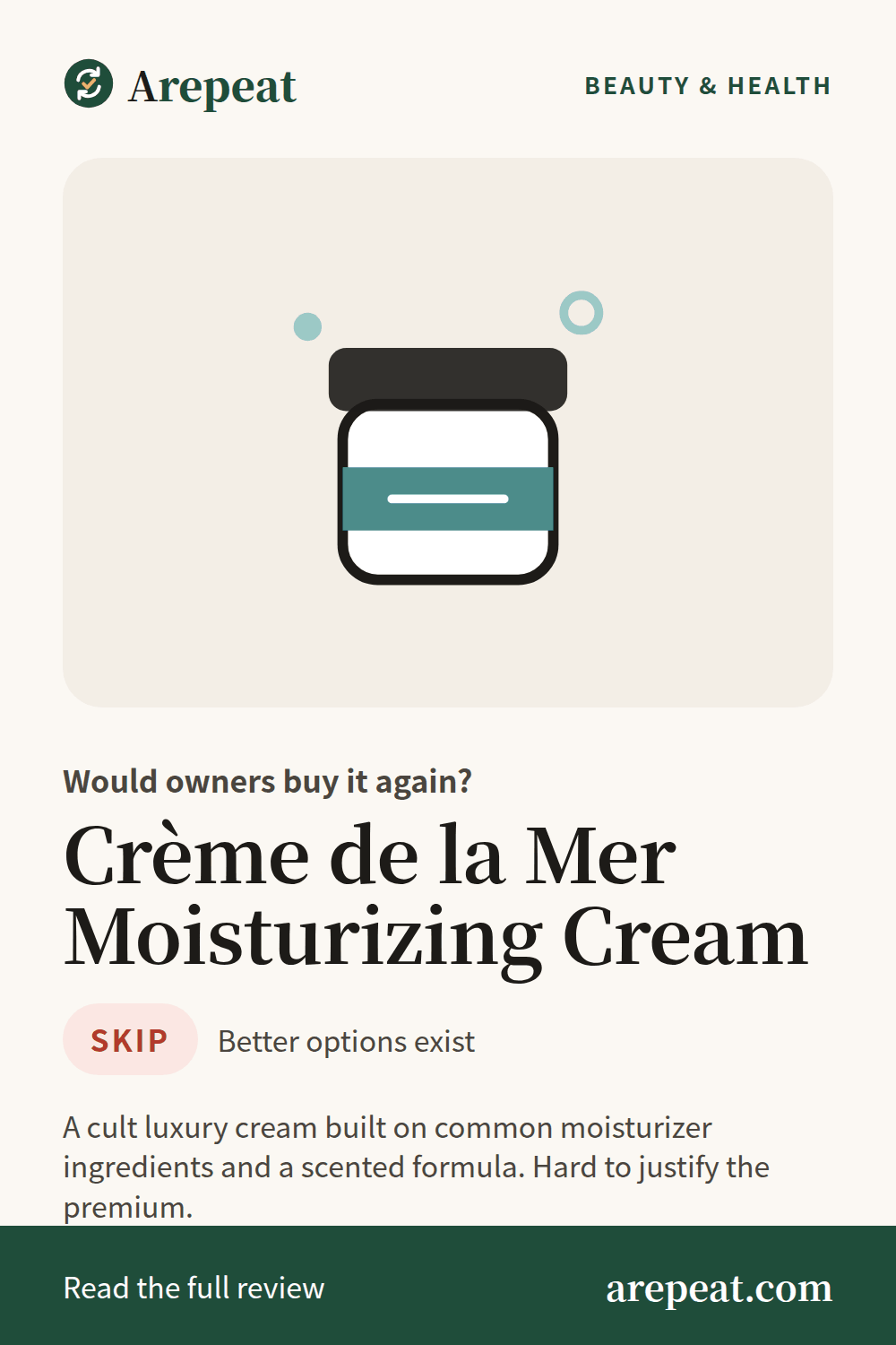 Crème de la Mer Moisturizing Cream review: would owners buy it again?