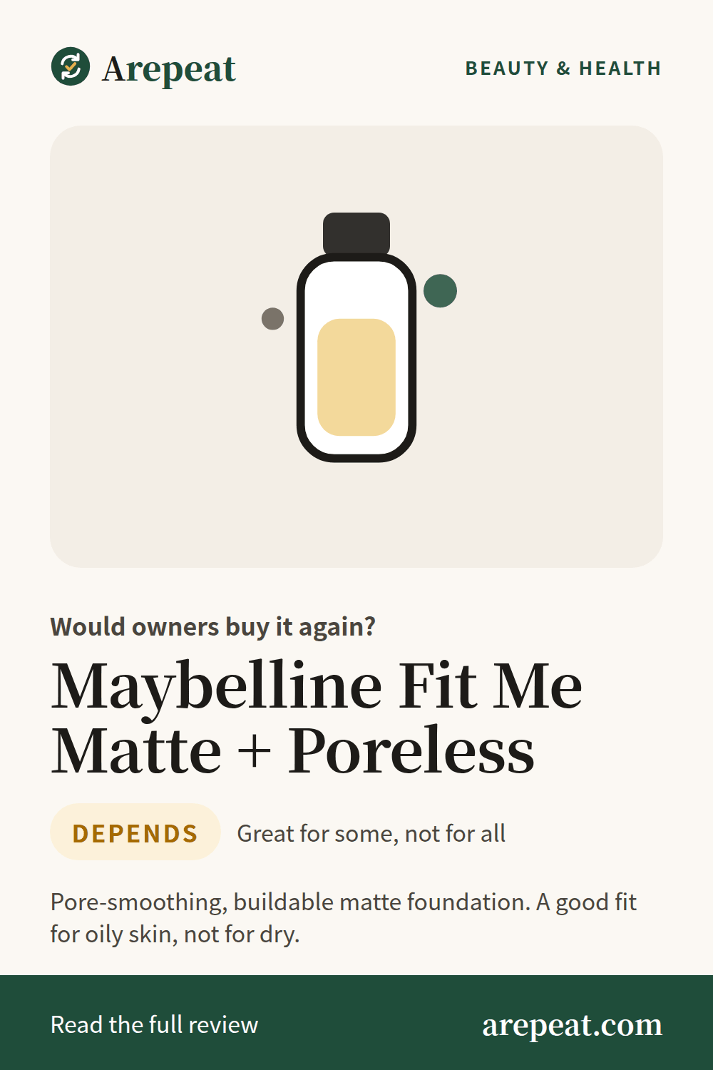 Maybelline Fit Me Matte + Poreless review: would owners buy it again?